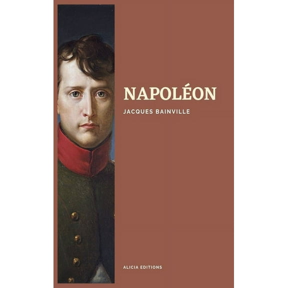 NapolÃ©on: Nouvelle Ã©dition illustrÃ©e en larges caractÃ¨res, (Hardcover)