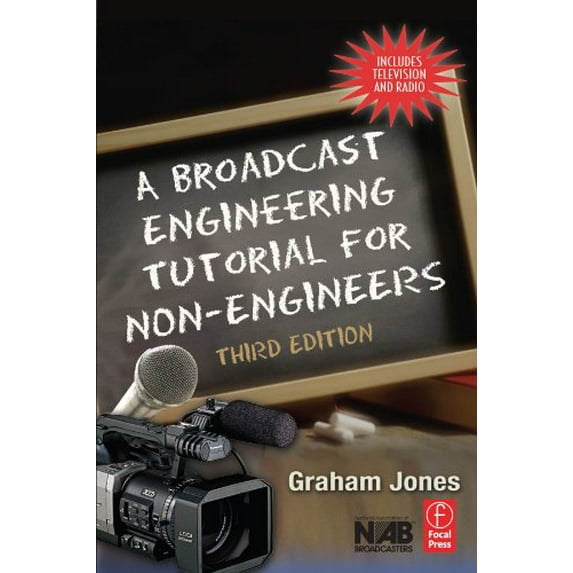 Pre-Owned A Broadcast Engineering Tutorial for Non-Engineers, 9780240807003, 0240807006, Paperback, 3 edition