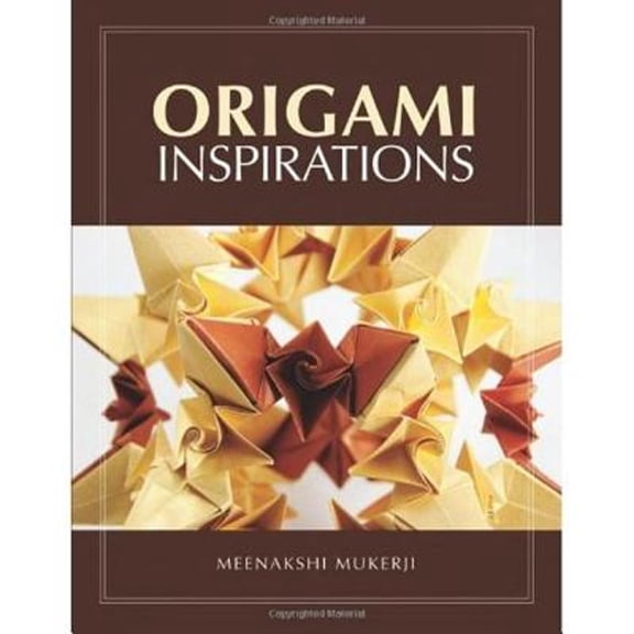 Pre-Owned AK Peters/CRC Recreational Mathematics: Origami Inspirations (Paperback)