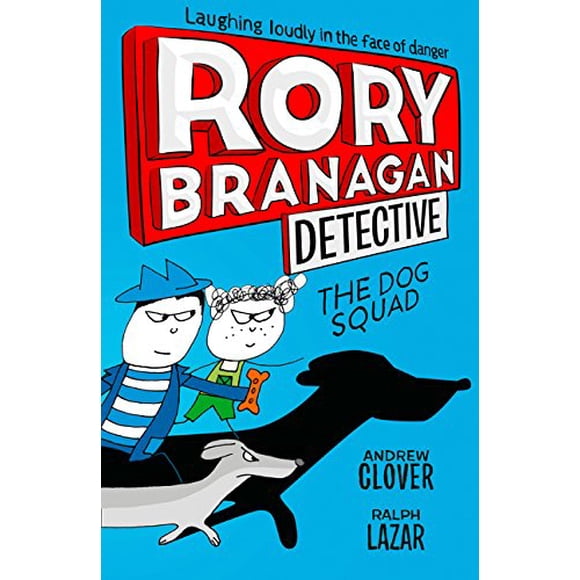 The Dog Squad (Rory Branagan Detective, Bk. 2)
