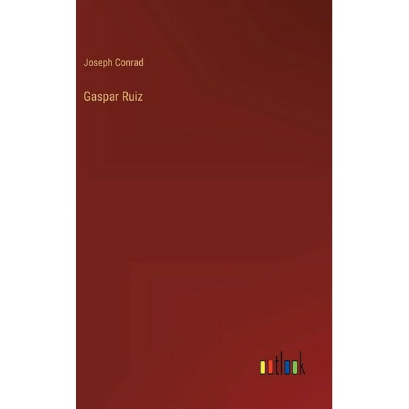 Gaspar Ruiz (Hardcover)