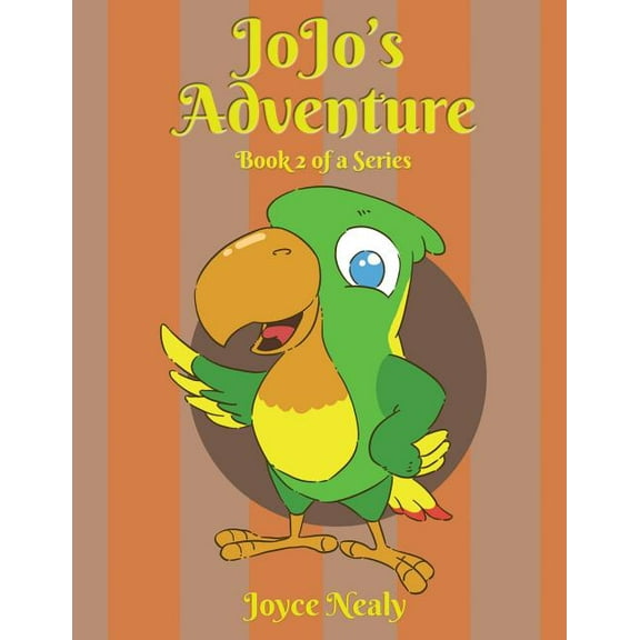 Jo Jo's Adventure: Book 2 of a Series, (Paperback)