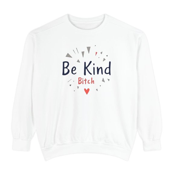 Be Kind Unisex Garment-Dyed Sweatshirt (White, S)