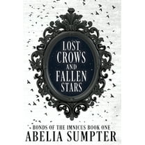 Bonds of the Imnicus Lost Crows and Fallen Stars, Book 1, (Hardcover)