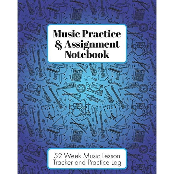 Pre-Owned Music Practice & Assignment Notebook: 52 Weeks of Music Lesson Tracking Charts - Record Notes and (Paperback) by Music Maven Press