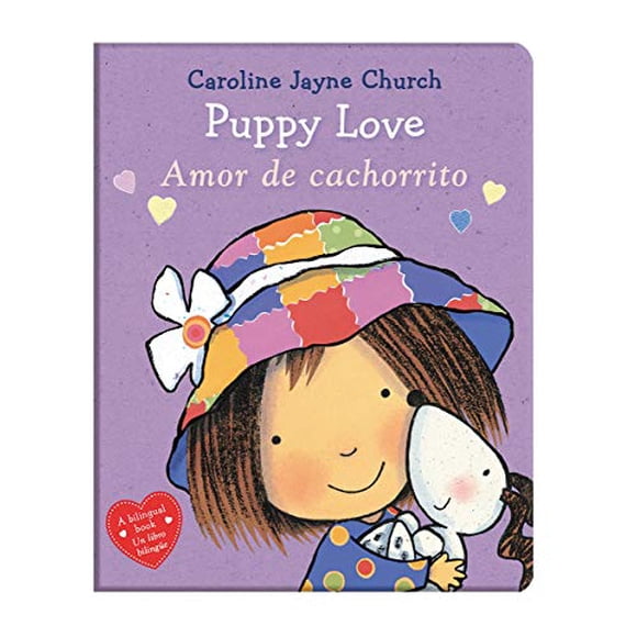 Puppy Love / Amor de cachorrito (Bilingual) (Caroline Jayne Church) (Spanish and English Edition)