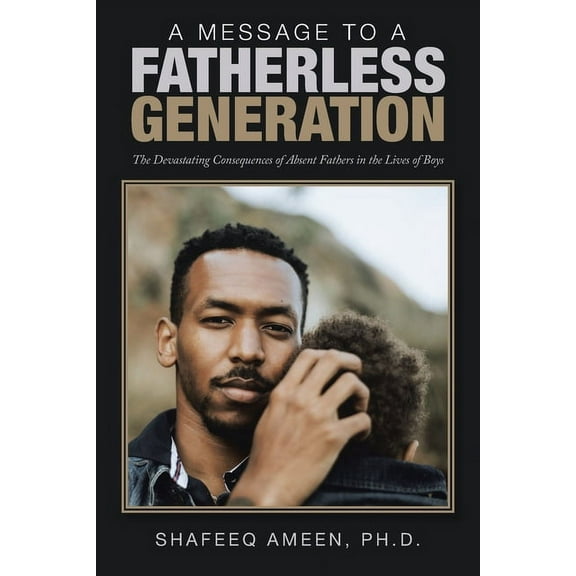A Message to a Fatherless Generation (Paperback)