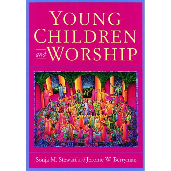 Young Children and Worship, (Paperback)