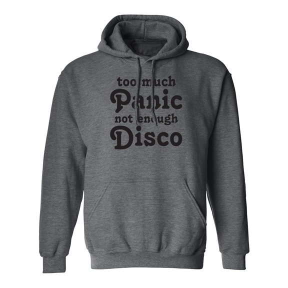 Too Much Panic Not Enough Disco Adult Hooded Sweatshirt