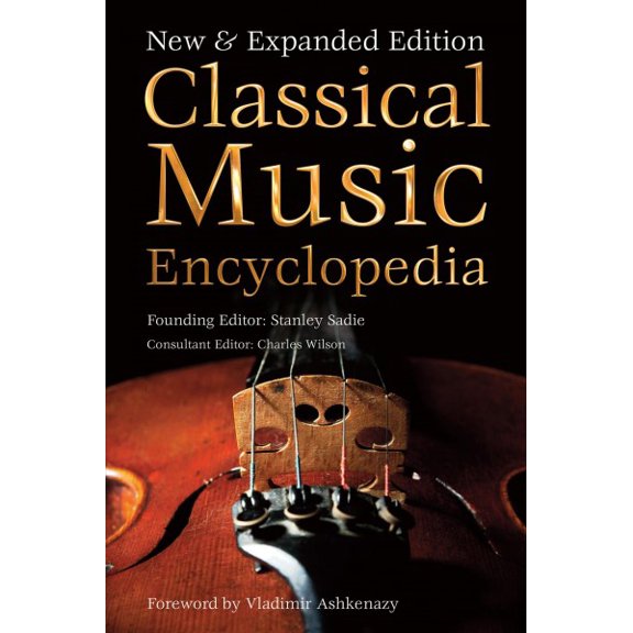 Pre-Owned Definitive Encyclopedias: Classical Music Encyclopedia : New & Expanded Edition (Hardcover)