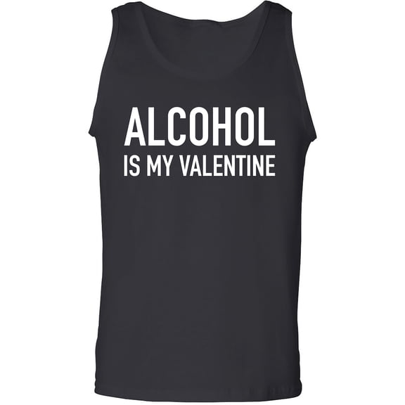 Alcohol Is My Valentine Adult Tank Top