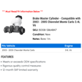 thumbnail image 2 of Brake Master Cylinder - Compatible with 2003 - 2005 Chevy Monte Carlo 3.4L V6 2004, 2 of 2