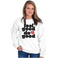 thumbnail image 4 of Feel Do Good Love Giving Kindness Women Crewneck Sweatshirt Brisco Brands X, 4 of 6