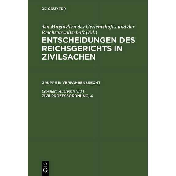 Entscheidungen des Reichsgerichts in Zivilsachen, Zivilprozessordnung, 4, (Hardcover)