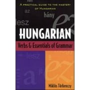 Hungarian Verbs And Essentials of Grammar [Paperback - Used]