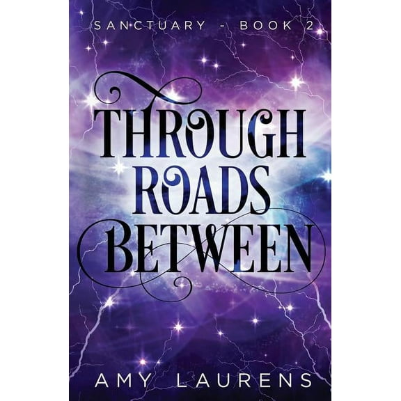 Sanctuary Through Roads Between, Book 2, (Paperback)