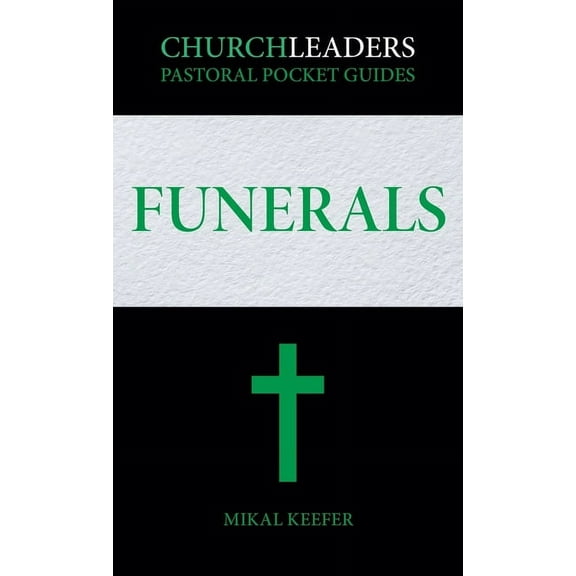 ChurchLeaders Pastoral Pocket Guides: Funerals, (Paperback)