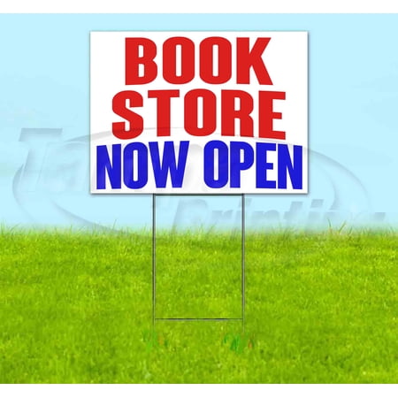 Book Store Now Open (18 x 24 ) Yard Sign Includes Metal Step Stake