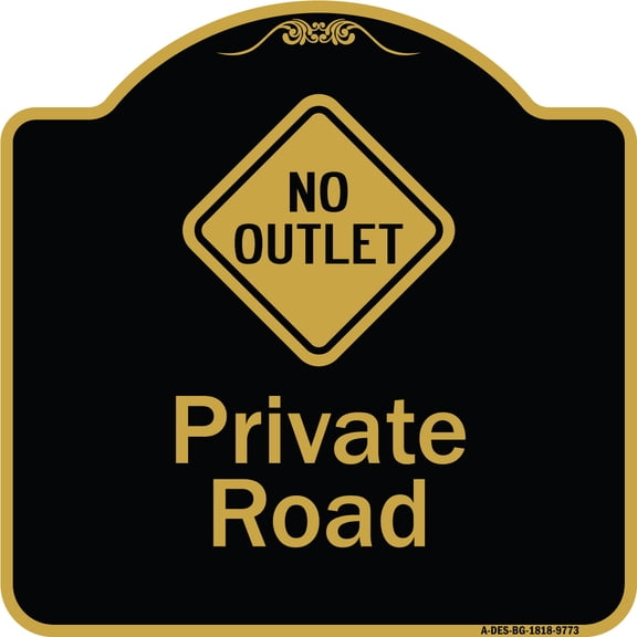 SignMission A-DES-BG-1818-9773 18 x 18 in. Designer Series Sign - Private Road with No Outlet Symbol, Black & Gold