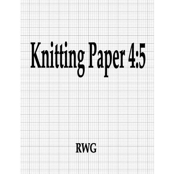 Knitting Paper 4: 5: 50 Pages 8.5" X 11", (Paperback)