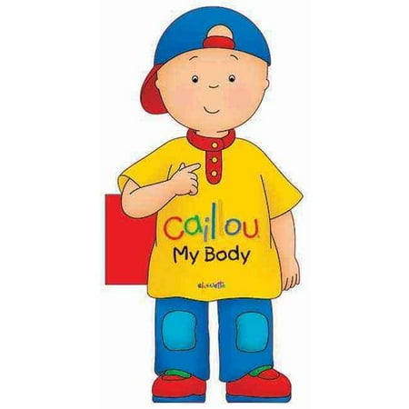 Caillou: My Body