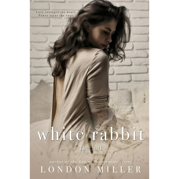 White Rabbit: The Fall (Paperback) by London Miller