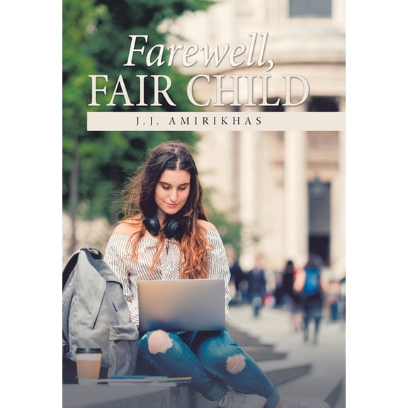 Farewell, Fair Child, (Hardcover)