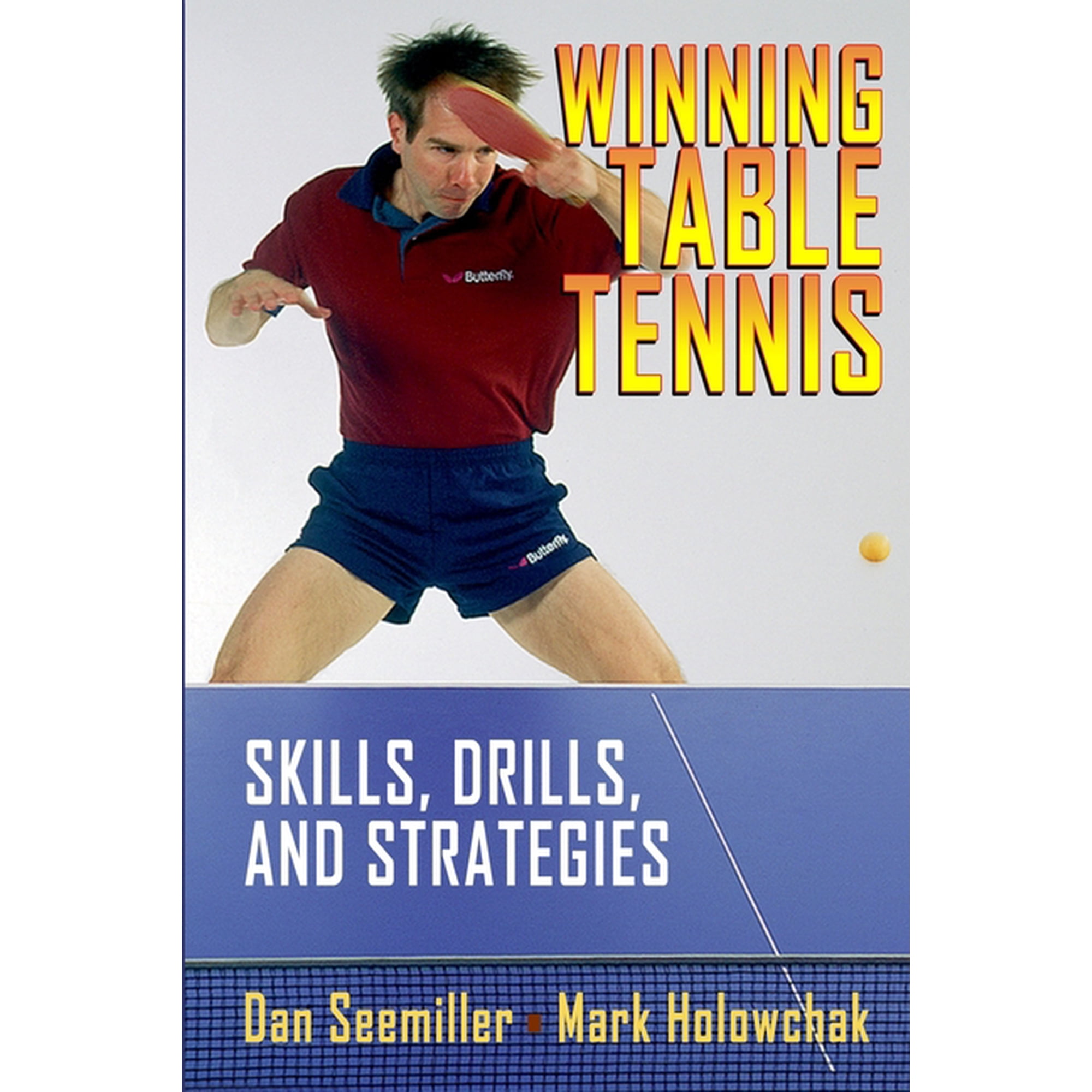 Winning Table Tennis: Skills, Drills, and Strategies (Paperback)