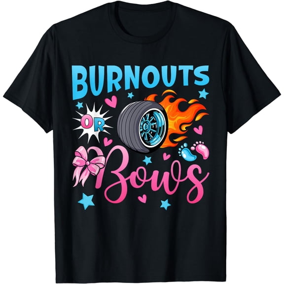 Burnouts or Bows Gender Reveal Party Ideas Baby Announcement T-Shirt
