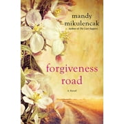Forgiveness Road : A Powerful Novel of Compelling Historical Fiction (Paperback)