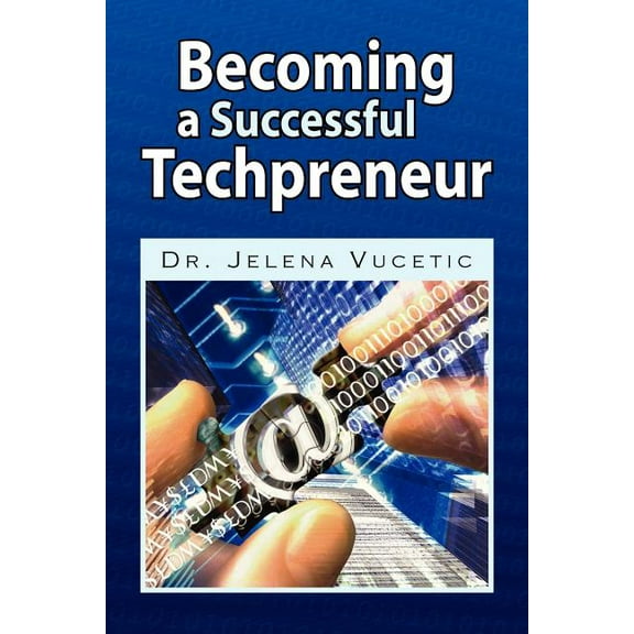 Becoming a Successful Techpreneur (Paperback)
