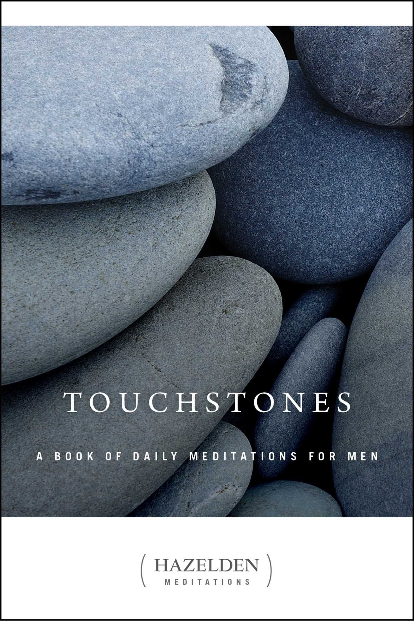 Touchstones : A Book of Daily Meditations for Men