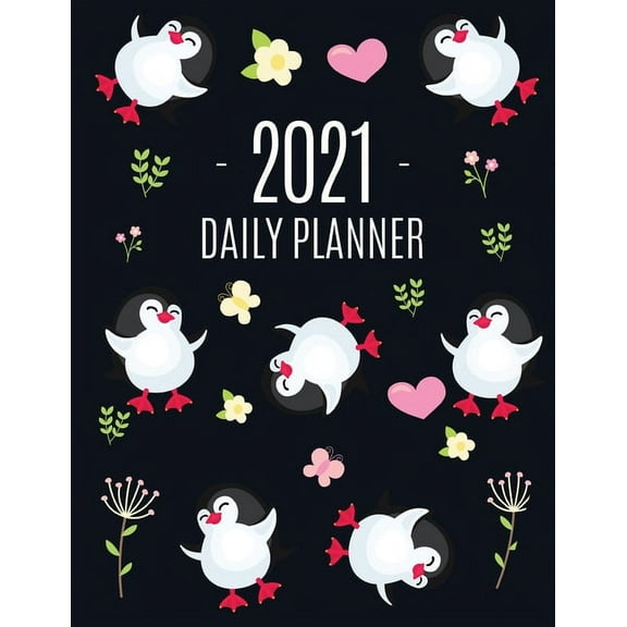 Penguin Daily Planner 2021: Keep Track of All Your Weekly Appointments! Cute Large Black Year Agenda Calendar with Month, (Paperback)