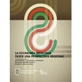 thumbnail image 1 of La economía mexicana desde una perspectiva regional, 1 of 1