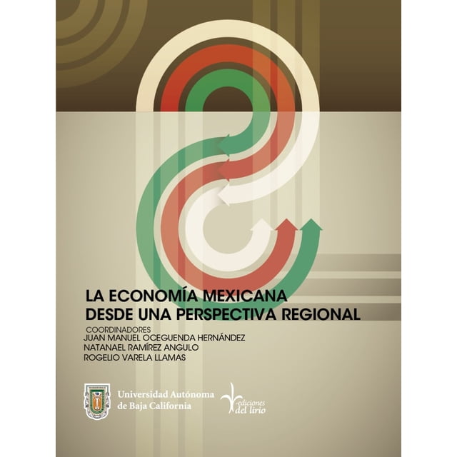 La economía mexicana desde una perspectiva regional