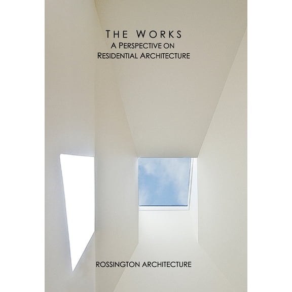 The Works: A Perspective on Residential Architecture, (Hardcover)