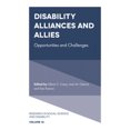 thumbnail image 1 of Disability Alliances and Allies: Opportunities and Challenges (Research in Social Science and Disability), 1 of 1