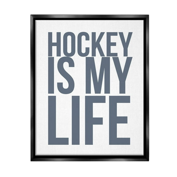 Stupell Industries Hockey Is Life Sports Painting Black Floater Framed Canvas Art Print Wall Art, 17 x 21