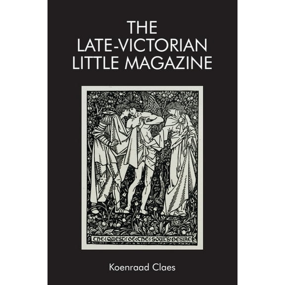Edinburgh Critical Studies in Victorian The Late-Victorian Little Magazine, (Hardcover)
