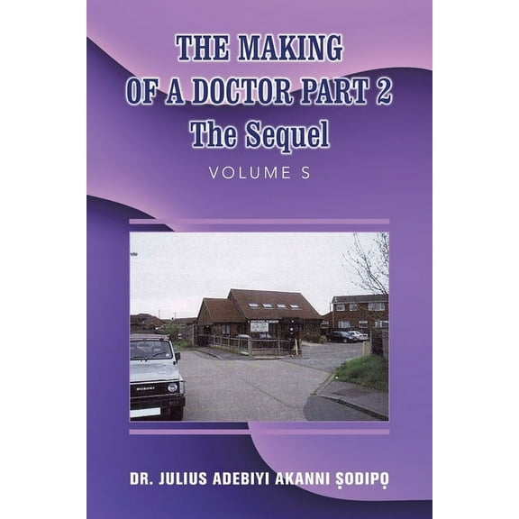 The Making of a Doctor Part 2 (Paperback)