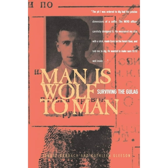 Man Is Wolf to Man: Surviving the Gulag, (Paperback)