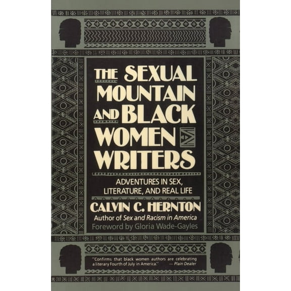 The Sexual Mountain and Black Women Writers: Adventures in Sex, Literature, and Real Life, (Paperback)