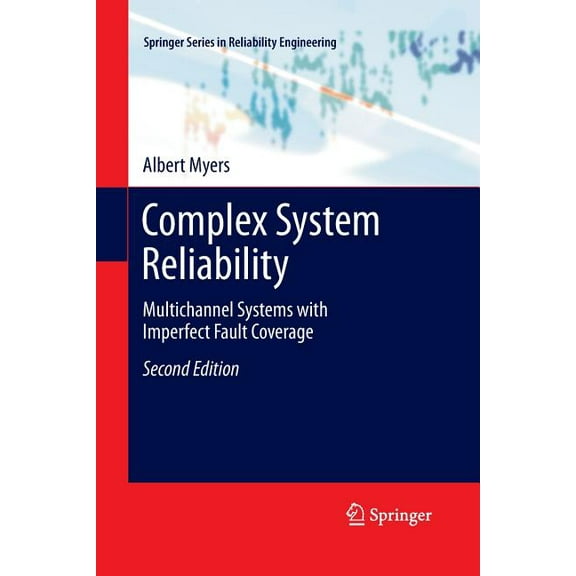 Springer Reliability Engineering Complex System Reliability: Multichannel Systems with Imperfect Fault Coverage, (Paperback)