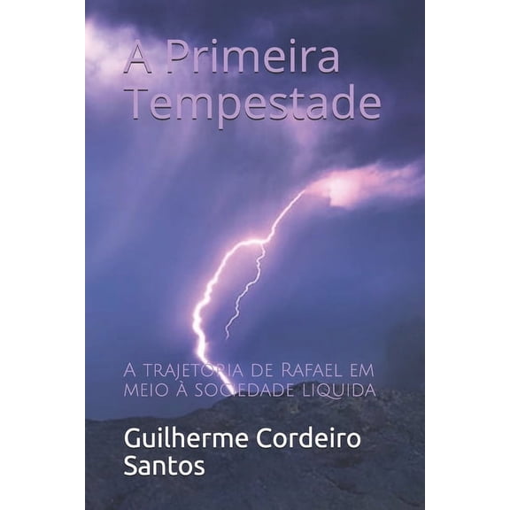 Tempestades: A Primeira Tempestade (Paperback)
