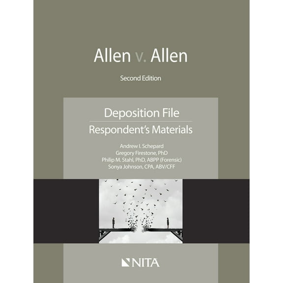 NITA Allen v. Allen: Deposition File, Respondent's Materials, (Paperback)