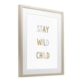thumbnail image 2 of Stupell Industries Contemporary Stay Wild Child Birch Framed Print Under Glass, 17 x 21, by Katie Griggs, 2 of 8