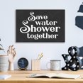 thumbnail image 4 of Epic Art 'Save Water, Shower Together' by Lettered & Lined, Acrylic Glass Wall Art, 16"x12", 4 of 8