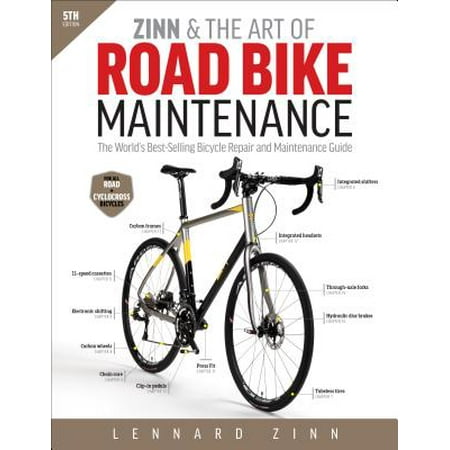 Bike Repair Book Zinn & the Art of Road Bike Maintenance : The World's Best-Selling Bicycle Repair and Maintenance Guide ()