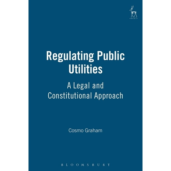 Regulating Public Utilities, (Hardcover)