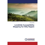 Landslide Susceptibility Mapping for Hilly Region (Paperback)